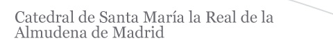 Catedral de Santa María la Real de la Almudena de Madrid